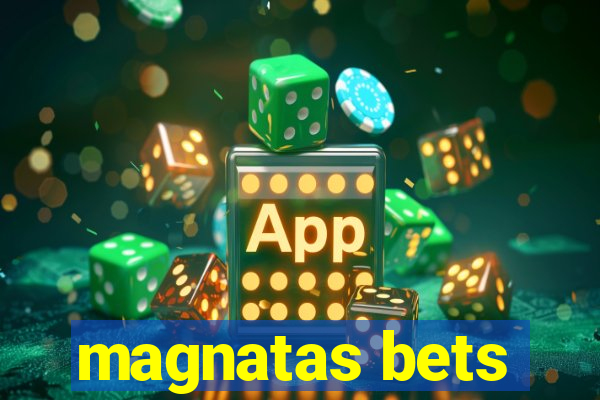 magnatas bets